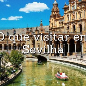 O que visitar em Sevilha: guia completo para explorar a cidade 36