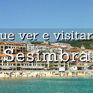O que visitar em Sesimbra: guia essencial para explorar esta joia da costa 22
